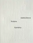 Návštěvy - Svatava Aubrechtová