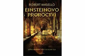 Einsteinovo proroctví - Robert Masello