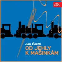 Od jehly k mašinkám - Jan Čarek - audiokniha