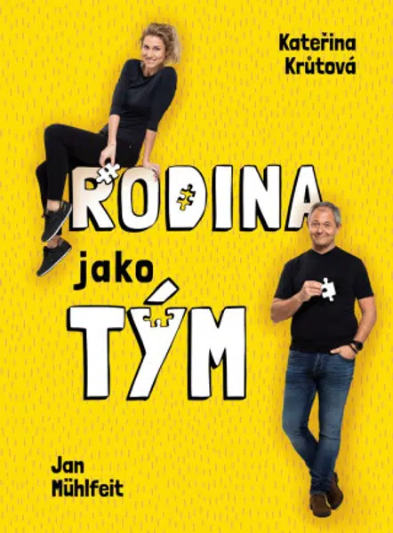 Rodina jako tým - Jan Mühlfeit, Kateřina Krůtová-Novotná