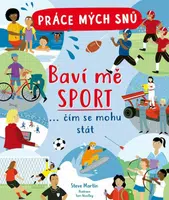 Práce mých snů: Baví mě sport - Steve Martin, Tom Wolley
