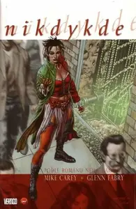 Nikdykde - comics - Mike Carey, Glenn Fabry