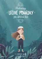 Mušlenčiny léčivé pohádky pro dětskou duši - Romana Suchá - e-kniha