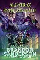 Alcatraz versus rytíři z Krystálie - Brandon Sanderson