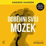 Doběhni svůj mozek: Jak cvičení a pohyb prospívají mozku - Anders Hansen - audiokniha
