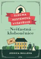 Slečna Austenová vyšetřuje: Nešťastná kloboučnice - Jessica Bullová - e-kniha