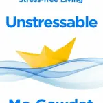 Unstressable - Mo Gawdat, Alice Law