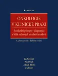 Onkologie v klinické praxi - Jan Novotný, Pavel Vítek, kolektiv autorů, Zdeněk Kleibl - e-kniha
