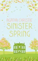 SINISTER SPRING: Murder and Mystery from the Queen of Crime - Agatha Christie