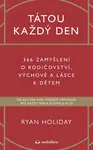 Tátou každý den - Ryan Holiday