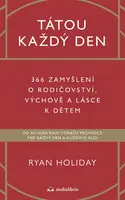Tátou každý den - Ryan Holiday