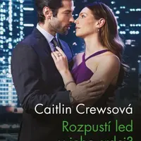 Rozpustí led v jeho srdci? - Caitlin Crewsová - e-kniha