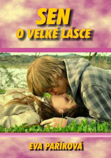 Sen o velké lásce - Eva Paříková - e-kniha