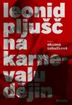 Na karnevalu dějin - Leonid Pljušč - e-kniha