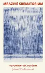 Mrazivé krematorium - József Debreczeni - e-kniha