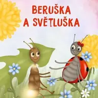 Beruška a Světluška - Taťána Krausová