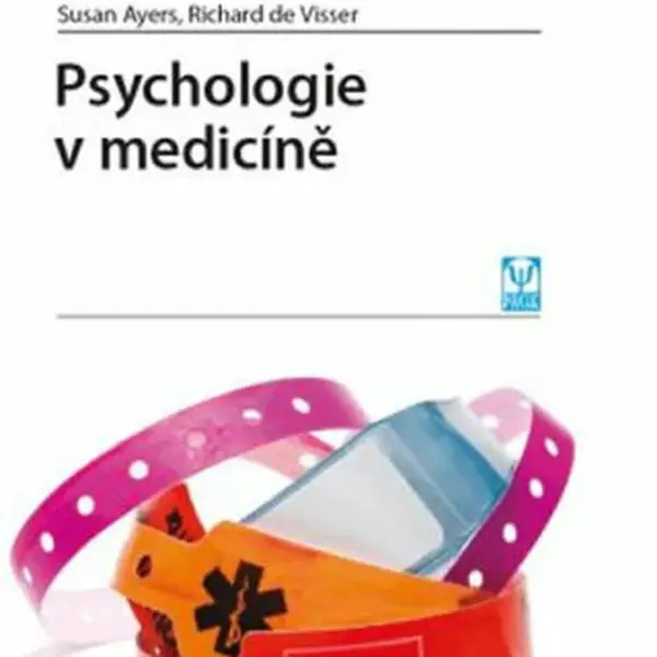 Psychologie v medicíně - Susan Ayers, Richard de Visser