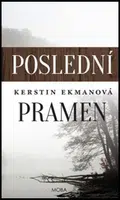 Poslední pramen - Kerstin Ekmanová