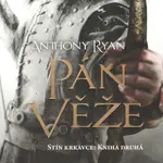 Pán věže (váz.) - Stín krkavce 2 - Anthony Ryan