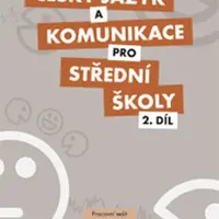 Český jazyk a komunikace pro SŠ - 2.díl (pracovní sešit) - Ivana Bozděchová, Olga Čelišová