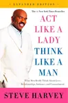 Act Like a Lady, Think Like a Man, Expanded Edition - Steve Harvey