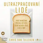 Ultrazpracovaní lidé - Chris van Tulleken - audiokniha
