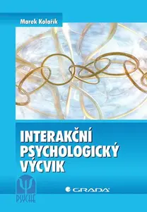 E-kniha: Interakční psychologický výcvik od Kolařík Marek