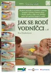 Kniha: Jak se rodí vodníčci od Kiedroňová Eva
