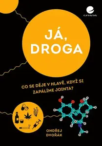 E-kniha: Já, droga od Dvořák Ondřej