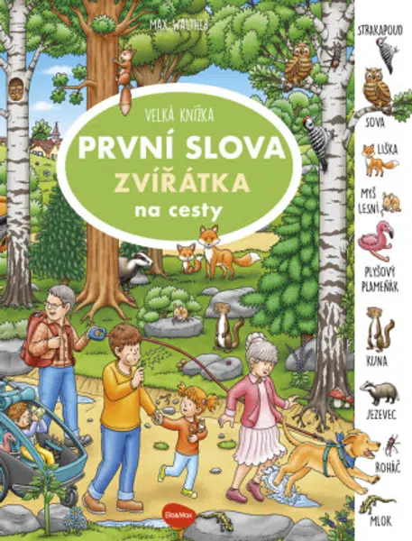 Na cesty – Velká knížka ZVÍŘÁTKA – PRVNÍ SLOVA - Max Walther