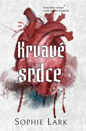 Krvavé srdce - Sophie Lark - e-kniha