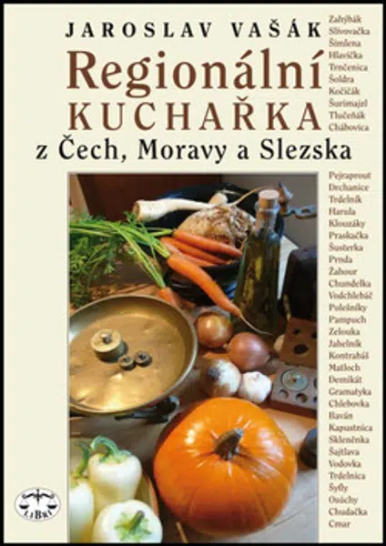 Regionální kuchařka z Čech, Moravy a Slezska - Jaroslav Vašák
