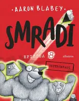 Smradi 8 - Aaron Blabey