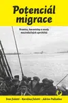 Potenciál migrace - Ivan Foletti, Adrien Palladino, Karolina Foletti - e-kniha