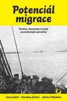 Potenciál migrace - Ivan Foletti, Adrien Palladino, Karolina Foletti - e-kniha