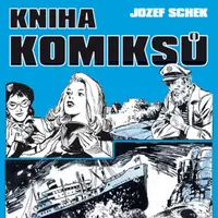 Jozef Schek - Kniha komiksů - Jozef Schek