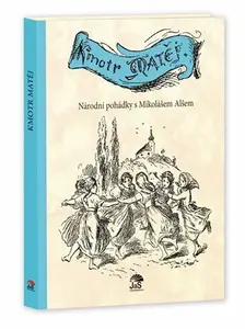 Kmotr Matěj - Jana Semelková, Mikoláš Aleš