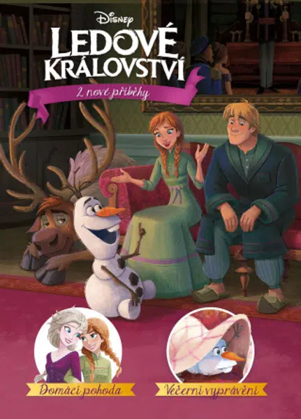 Ledové království - 2 nové příběhy - Domácí pohoda, Večerní vyprávění - e-kniha