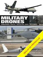 Vojenské drony - Nepilotované letouny (UAVs) - Alexander Stilwell