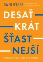 Desaťkrát šťastnejší - Owen O’Kane