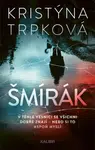 Šmírák - Kristýna Trpková - e-kniha