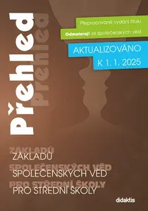Přehled základů společenských věd pro střední školy - Hana Scholleová, Marek Picha, Veronika Kissová