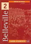 Belleville 2: Cahier d´exercices + CD - Aline Volte