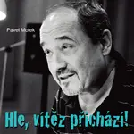 Hle, vítěz přichází! - Pavel Molek - audiokniha