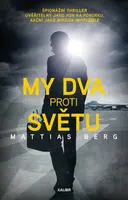 My dva proti světu (Defekt) - Mattias Berg