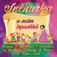 Sněhurka a sedm trpaslíků - Jacob Grimm, Wilhelm Grimm - audiokniha