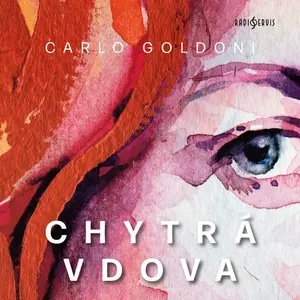 Chytrá vdova - Carlo Goldoni - audiokniha