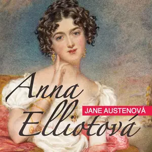 Anna Elliotová - Jane Austenová - audiokniha