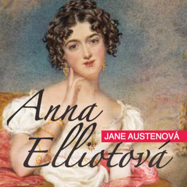 Anna Elliotová - Jane Austenová - audiokniha