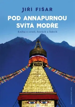 Pod Anapurnou svítá modře (Defekt) - Jiří Fišar
